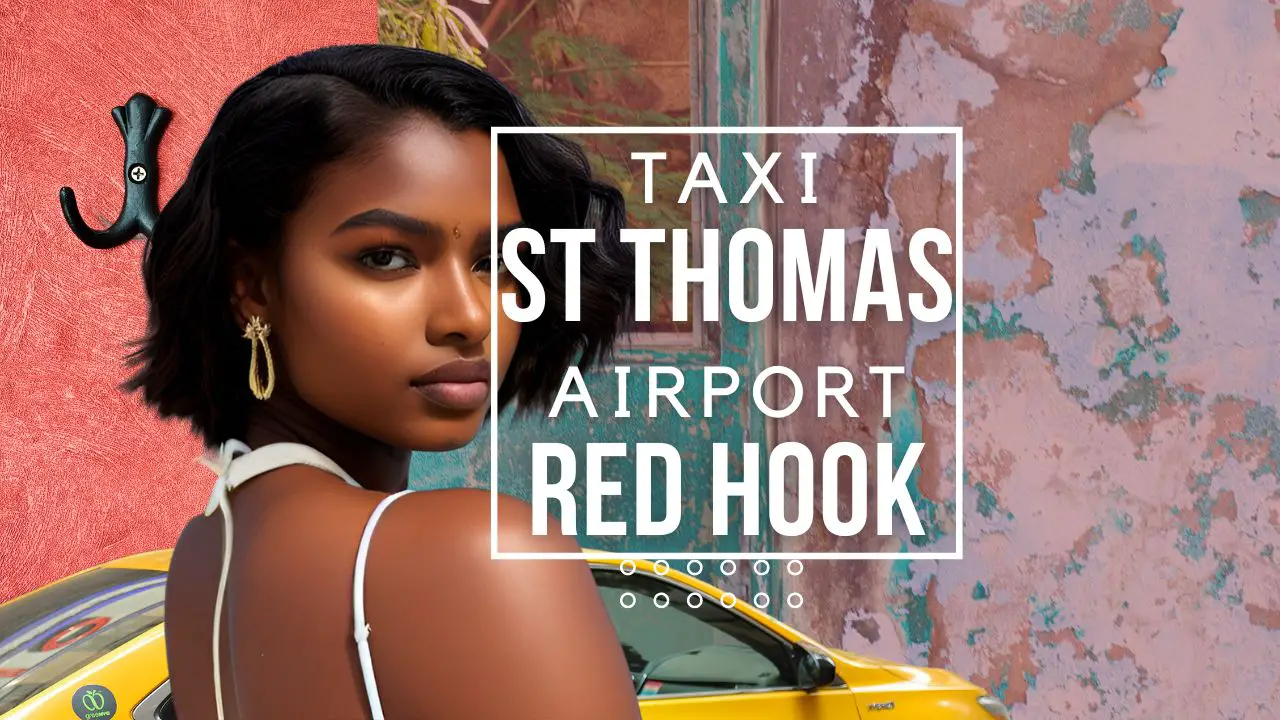 How much is Taxi Rates from St Thomas Airport to Red Hook Greatest Of