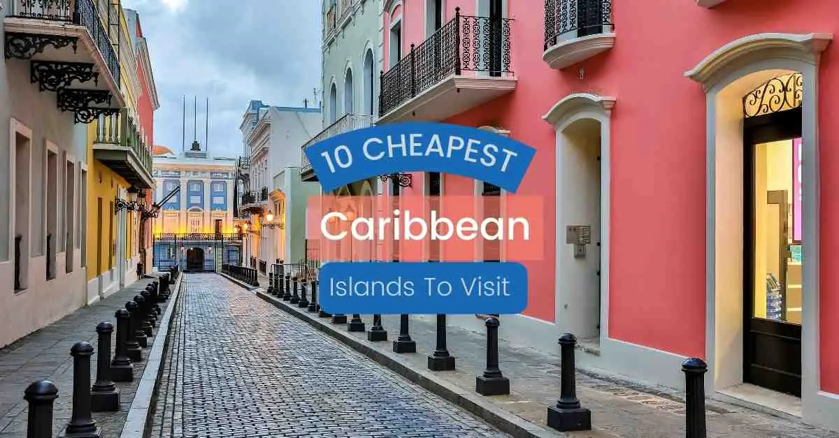 10 Best and Cheapest Caribbean Islands to Visit - Greatest Of All Time ...